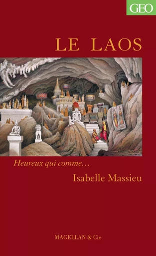 LE LAOS - MASSIEU ISABELLELE LAOS - MASSIEU ISABELLE -  ISABELLE MASSIEU - MAGELLAN ET CIE