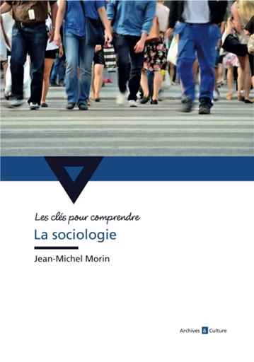 La sociologie - Jean-Michel Morin - ARCHIVES CULT