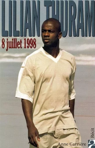 8 juillet 1998 - James Burnet, Lilian Thuram - ANNE CARRIERE