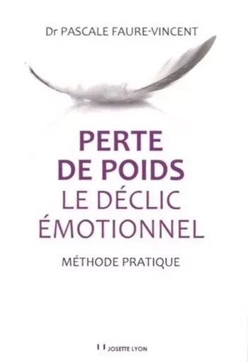 Perte de poids - Le déclic émotionnel - Pascale Faure-Vincent - Tredaniel