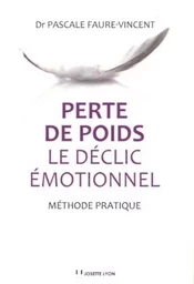 Perte de poids - Le déclic émotionnel