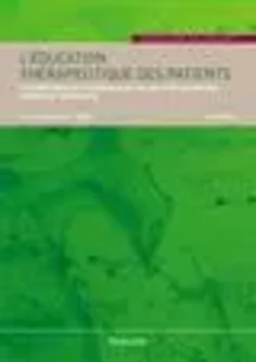 L'EDUCATION THERAPEUTIQUE DES PATIENTS, 3E ED. - Jean-Philippe Assal - MALOINE