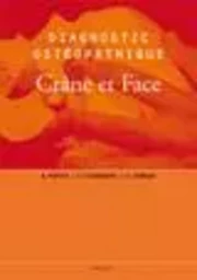 DIAGNOSTIC OSTEOPATHIQUE VOL2 - CRANE ET FACE