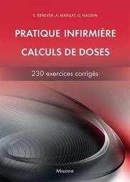 Pratique infirmière - calcul de doses - 230 calculs corriges