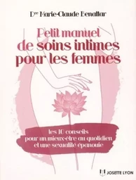 Petit manuel de soins intimes pour les femmes