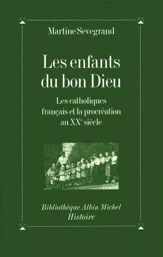 Les Enfants du Bon Dieu - Martine Sevegrand - ALBIN MICHEL