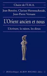 L'Orient ancien et Nous