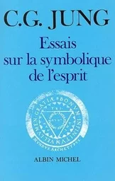 Essais sur la symbolique de l'esprit