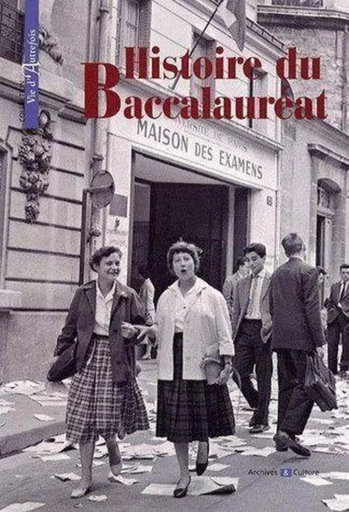 Histoire du baccalauréat - Marie-Odile Mergnac, Renaudin Cécile - ARCHIVES CULT