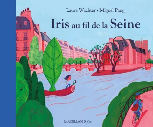 Iris au fil de la Seine -  - MAGELLAN ET CIE