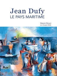 Le pays maritime de Jean Dufy