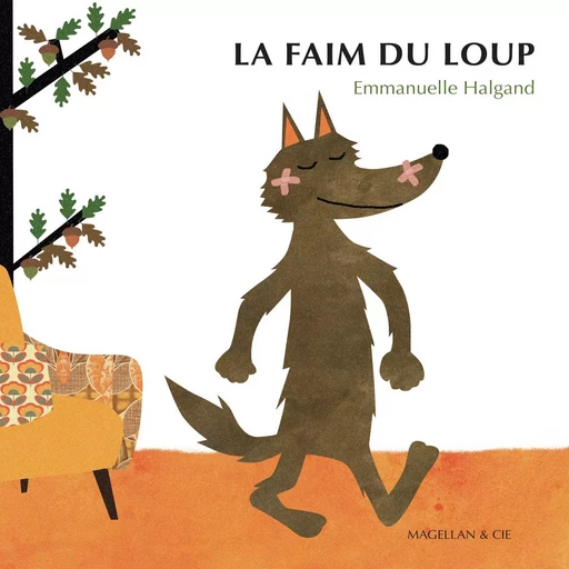 La faim du loup -  - MAGELLAN ET CIE