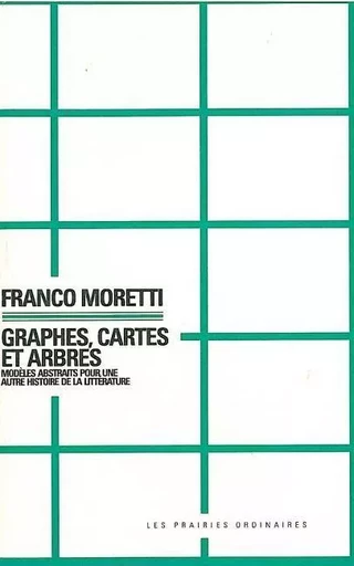 Graphes, cartes et arbres - Franco Moretti - Amsterdam