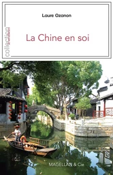 La Chine en soi - dix ans d'aventure ethnographique