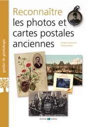 Reconnaître les photos et cartes postales anciennes