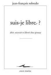 Suis-je libre ?