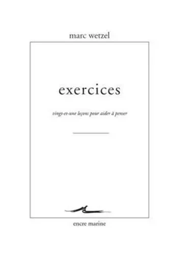 Exercices - Marc Wetzel - Encre Marine