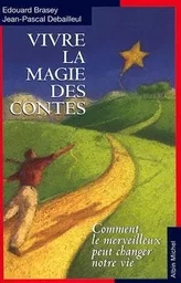 Vivre la magie des contes