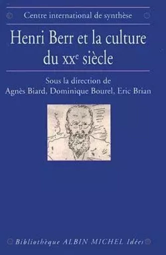 Henri Berr et la culture du XXe siècle -  Collectif - ALBIN MICHEL