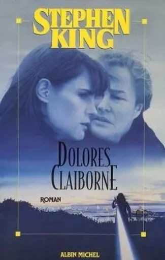 Dolores Claiborne - Stephen KING - ALBIN MICHEL