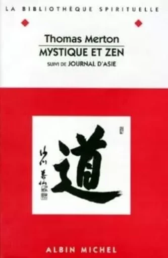 Mystique et Zen - Thomas Merton - ALBIN MICHEL