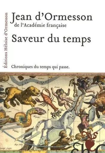 Saveur du temps - Jean d' Ormesson - Héloïse d'Ormesson