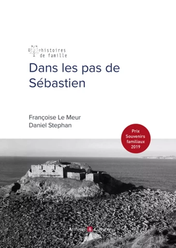 Dans les pas de Sébastien - Françoise Le Meur, Daniel Stephan - ARCHIVES CULT