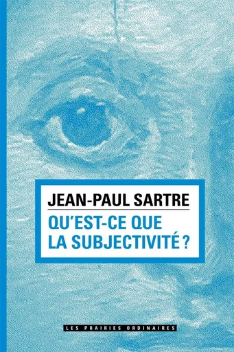 Qu'est-ce que la subjectivité ? - Jean-Paul Sartre - Amsterdam