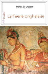 La féérie cinghalaise - Ceylan avec les Anglais