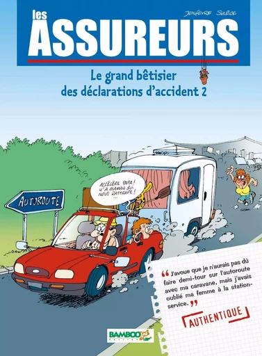 Les Assureurs : Le grand bêtisier des déclarations d'accident - tome 02 - Henri Jenfèvre, Olivier Sulpice - BAMBOO