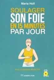 Soulager son foie en 15 minutes par jour