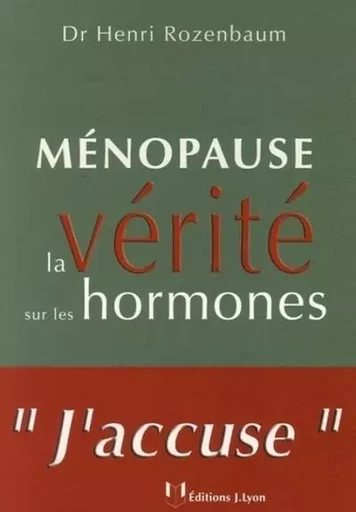 Ménopause : la vérité sur les hormones - Henri Rozenbaum - Tredaniel