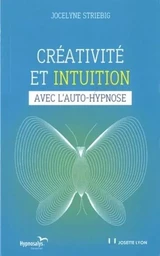 Créativité et intuition avec l'auto-hypnose