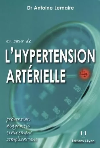 Au coeur de l'hypertension - Antoine Lemaire - Tredaniel