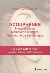 Acouphènes, hyperacousie, maladie de Ménière, Neurinome de l'acoustique