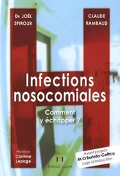 Infections nosocomiales - Comment y échapper ?