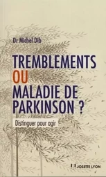 Tremblements ou maladie de Parkinson ?