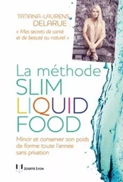 La méthode Slim Liquid Food