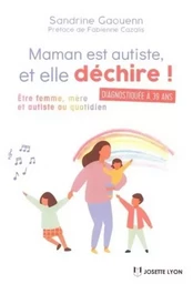 Maman est autiste, et elle déchire !