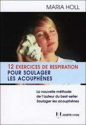 12 exercices de respiration pourr soulager les acouphenes