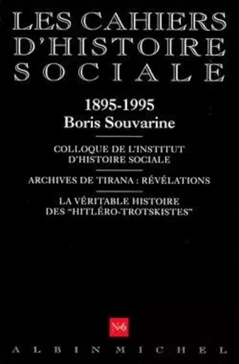 n° 6 - 1895-1995, Boris Souvarine -  Collectif - ALBIN MICHEL