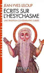 Écrits sur l'Hésychasme (Espaces Libres - Spiritualités Vivantes)