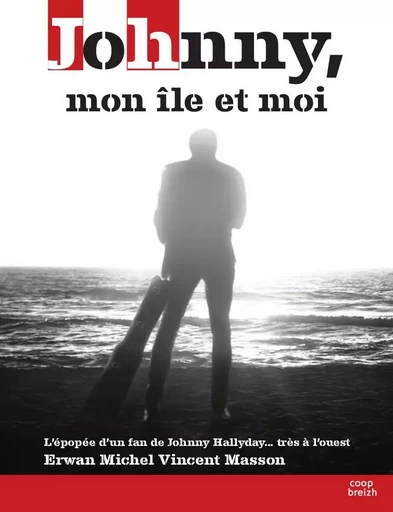 Johnny, mon île et moi - Erwan Michel Vincent Masson - COOP BREIZH