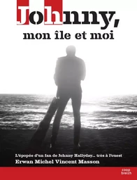 Johnny, mon île et moi