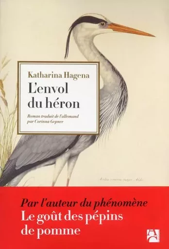 L'envol du héron - Katharina Hagena - ANNE CARRIERE