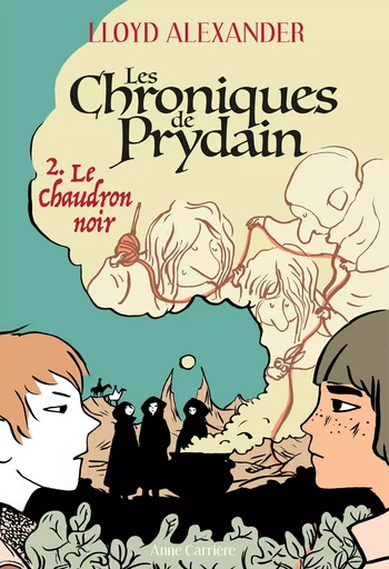 Les Chroniques de Prydain, tome 2 - Lloyd Alexander - ANNE CARRIERE