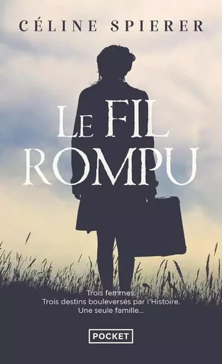 Le Fil rompu - Céline Spierer - Univers Poche