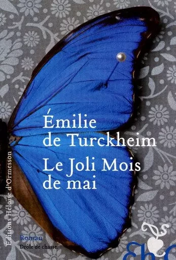 Le joli mois de mai - Emilie deTurckheim - Héloïse d'Ormesson