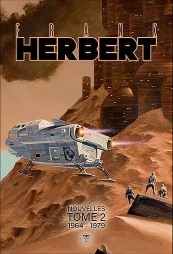 Nouvelles Tome 2 1964-1979 - Frank Herbert - BELIAL