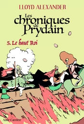 Les Chroniques de Prydain, tome 5